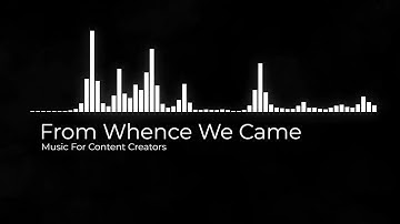 Dan _Lebo_ Lebowitz, Tone Seeker - From Whence We Came | Cinematic | Inspirational Music