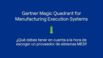 Cómo escoger un sistema MES: las claves de Gartner