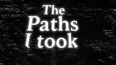The Path I Took || TwoO2