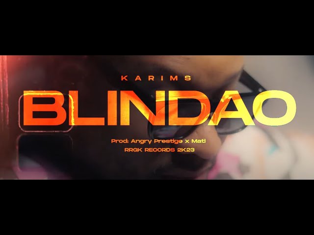 Karims - Blindao (VIDEO OFICIAL) 