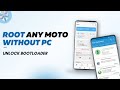 Root Any Motorola Phone Without PC | Unlock Bootloader, Install Magisk & Root Moto
