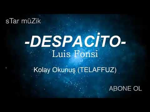 Luis Fonsi Despacito kolay okunuş