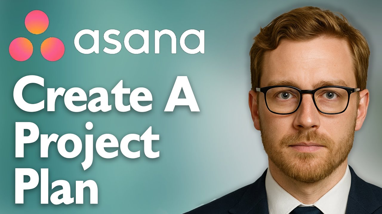 How To Create A Project Plan In Asana [2026 Guide] - YouTube