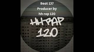 Beat 137 Producer by hh rap 120