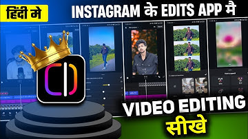 Instagram Edits App Video Editing | Edits App Se Video Kaise Banaye | How To Use Instagram Edits App