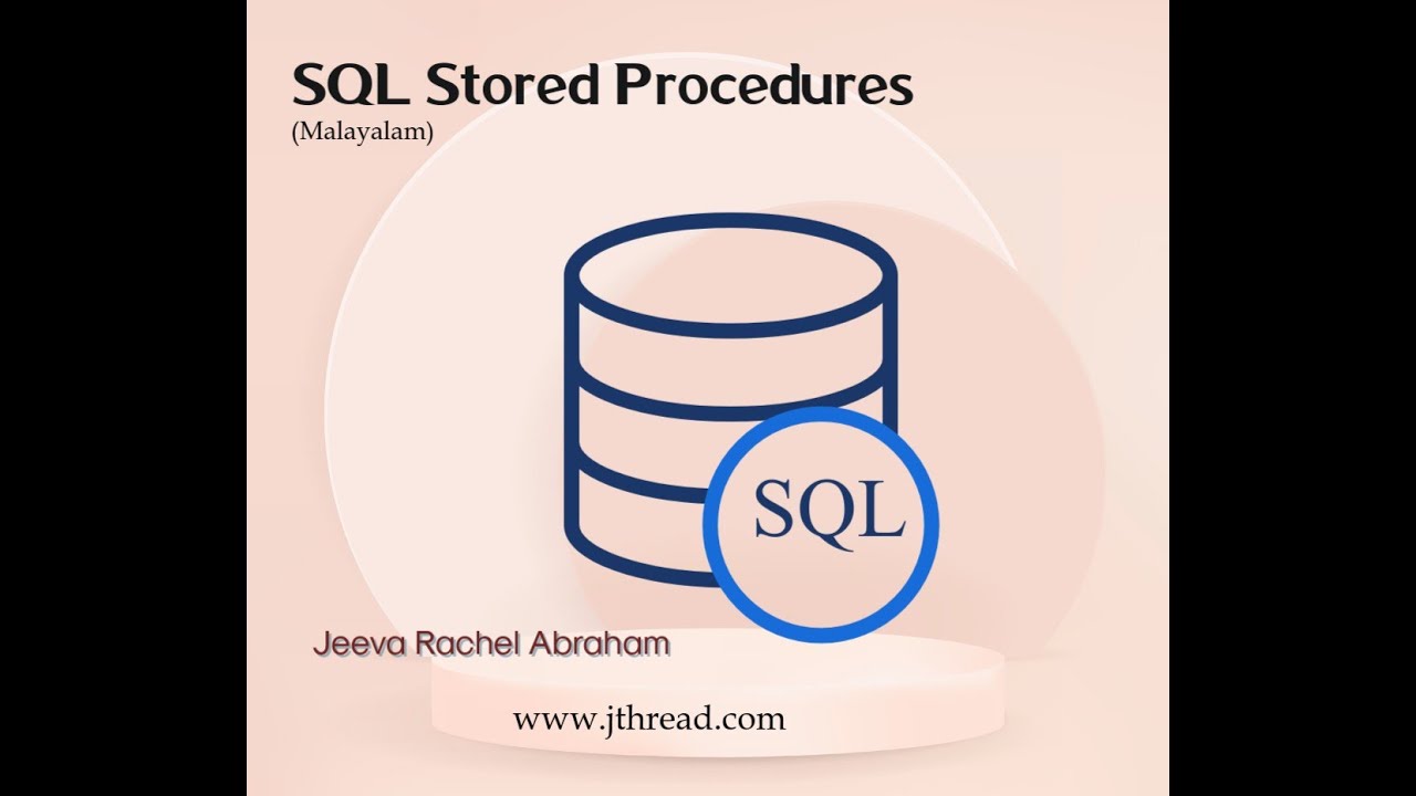SQL Stored Procedures(Malayalam) - YouTube