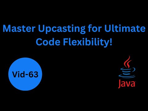 Mastering Upcasting in Java - Complete Guide