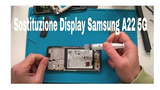 Sostituzione LCD Display Samsung Galaxy A22 5G SM-A226. Schermo Touch Screen Digitizer