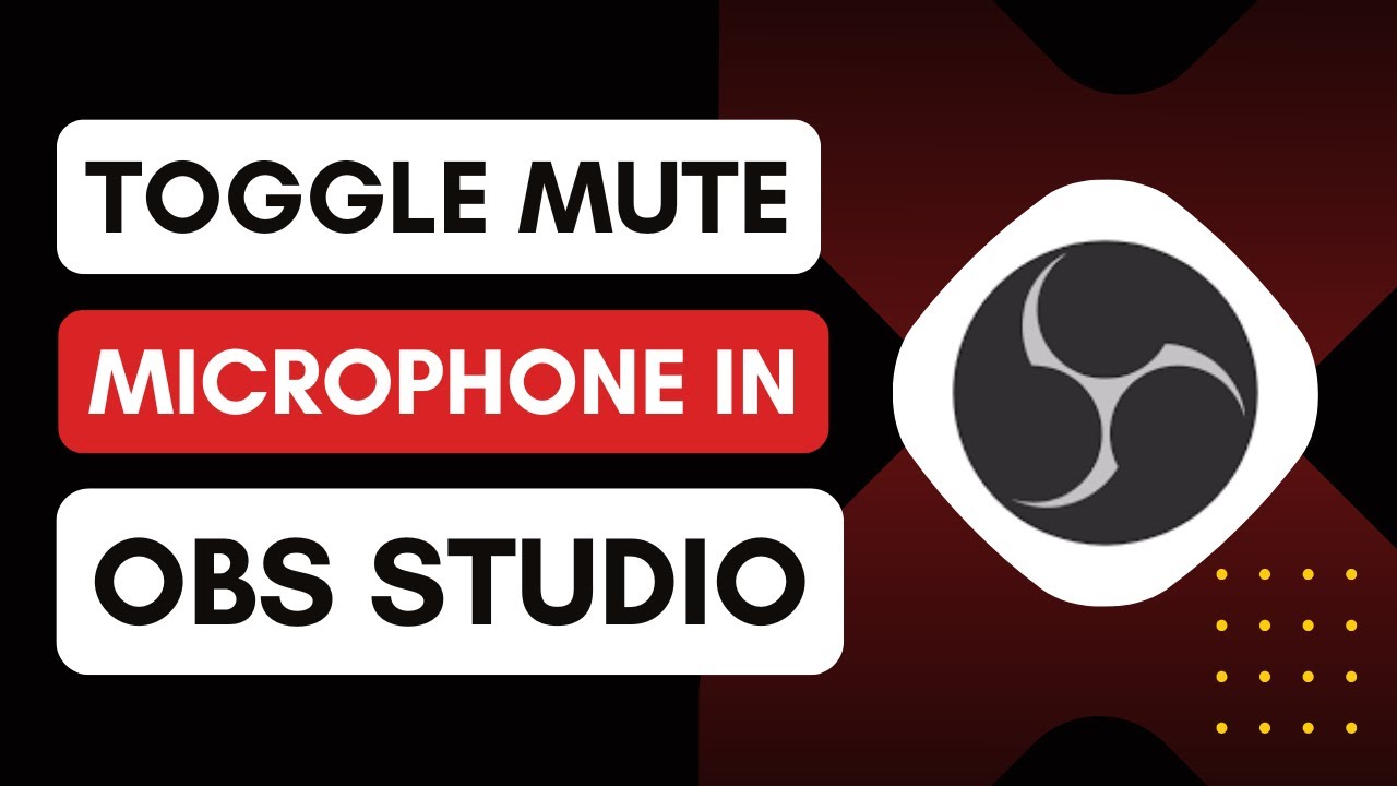 How to Toggle Mute your Microphone in OBS Studio - YouTube