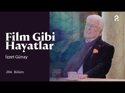 İzzet Günay | Film Gibi Hayatlar | 204. Bölüm @trt2