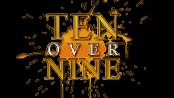 Ten Over Nine - "Breaking Blocks"
