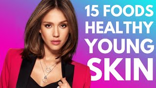 15 Foods That Keep Your Skin Healthy and Young