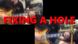FIXING A HOLE how to play the guitars abridged version Marcus Phelan