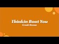 Thinkin Bout You (Lyrics) - Frank Ocean