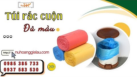 Túi rác dạng cuộn đủ màu sỉ rẻ – Xem hàng thật tại kho Thu Hồng | cuộn túi rác