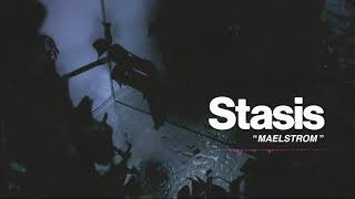 Stasis - Maelstrom