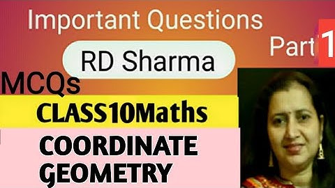 RD Sharma Solutions|Mathematics Class 10th RD Sharma|Ch-6 Coordinate Geometry|New CBSE Pattern MCQs
