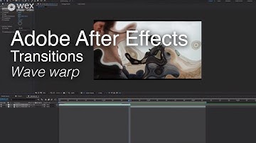 Adobe After Effects | Transitions | Wave Warp