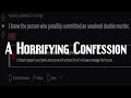 Redditor&#39;s Neighbour Confesses to Murder | Internet Mysteries