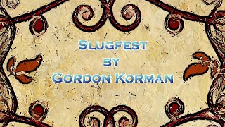 Slugfest by Gordon Korman