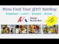 Mess Food Tour IIT Bombay | Full details - Menu, Rate | Hostel 12-13-14 Mess