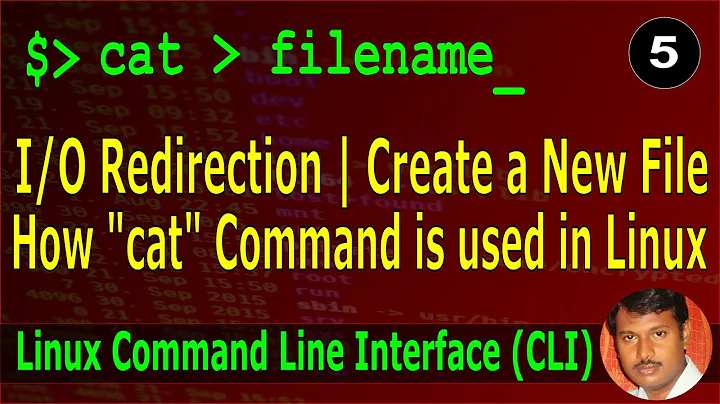 05 | "cat" - Creating a New file | I/O Redirection in Linux using cat | Part 2 | Linux CLI