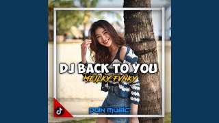 DJ BACK TO YOU - (Remix)