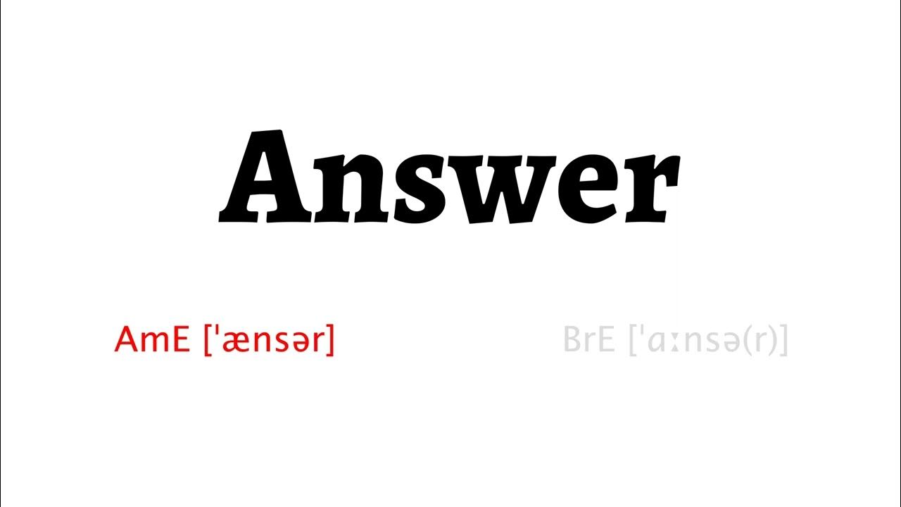 How to Pronounce answer in American English and British English YouTube