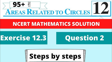 Find the area of the shaded region in Fig. 12.20, if radii of the two concentric circles with centre