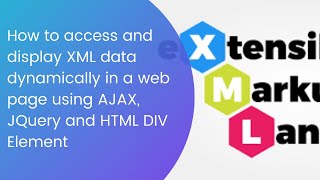 How to access and display XML data dynamically in a web page using AJAX, JQuery and HTML DIV Element