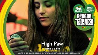 Video thumbnail of "High Paw (Lagata Reggae Talentos 2015)"