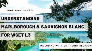 WSET Level 3 New Zealand  Marlborough and Sauvignon Blanc
