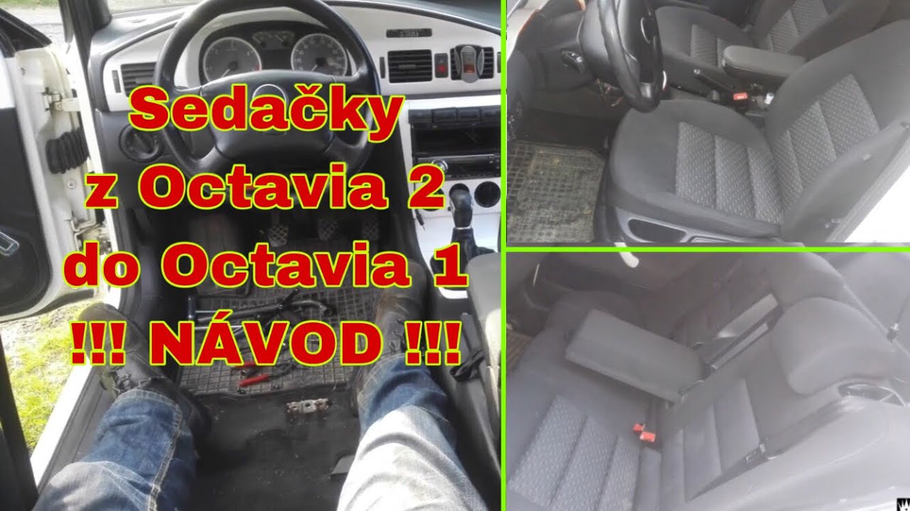 Sedačky z Octavia 2 do Octavia 1 !!!NÁVOD!!! - YouTube