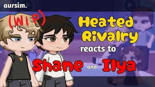 Heated Rivalry reacts to Shane Hollander & Ilya Rozanov (X2 SPEED) WIP