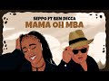 Seppo Ft Ben Decca - Mama Oh Mba (Official Lyric Video)