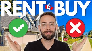 Renting VS. Buying a Home in Canada [2024 Edition] Which is ACTUALLY Cheaper??