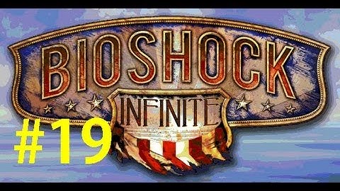 Bioshock Infinite: Part 19 "Find the Tears, Elizabeth