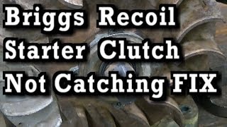Briggs Recoil Starter Clutch Not Catching / Engaging, How To Fix