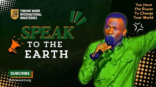 SPEAK TO THE EARTH