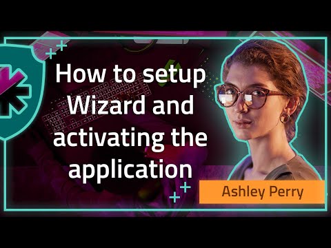 How to setup Wizard and activating the application