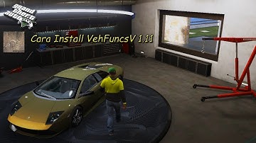 Cara Install VehFuncs V 1.11 (Tutorial #19) - GTA 5 Mods