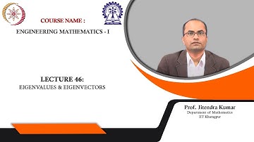 Lecture 46: Eigenvalues & Eigenvectors
