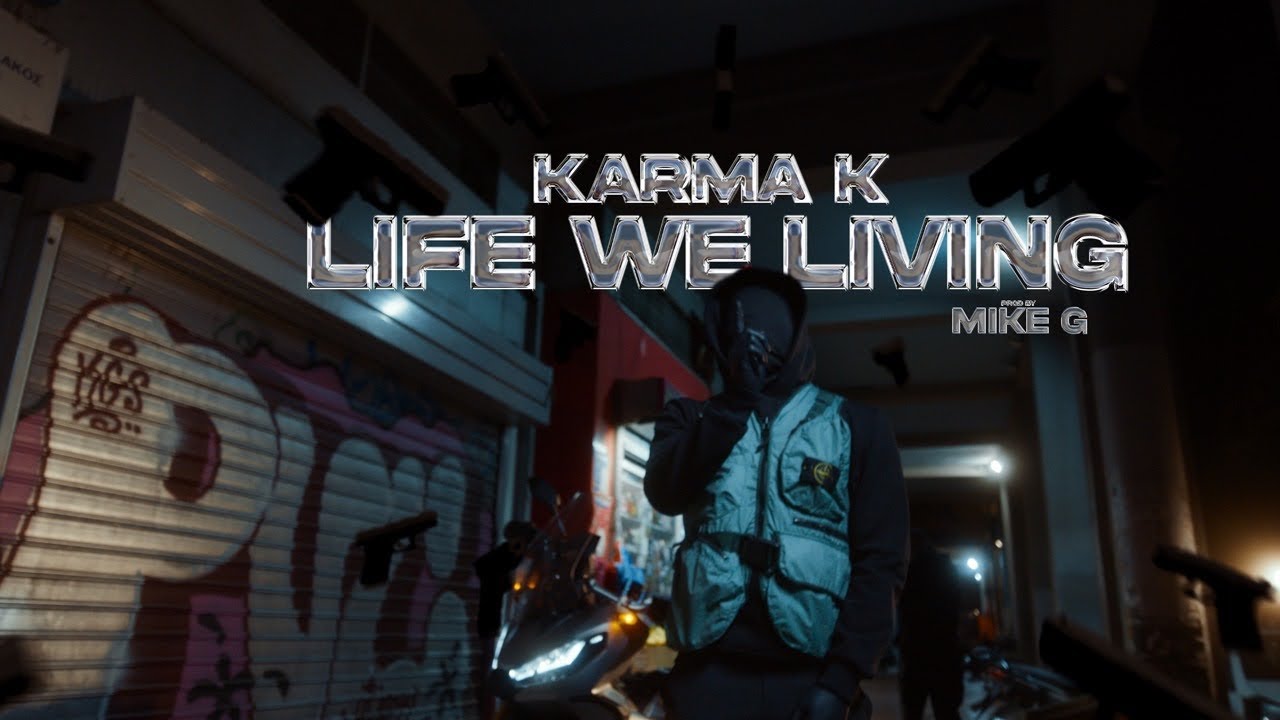Karma K - Life We Living (Prod.Mike G)