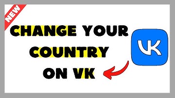 How to Change Your Country on VK App (2025 Profile Settings Guide)