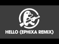 [Drumstep] Hello (Ephixa Remix) - Going Quantum