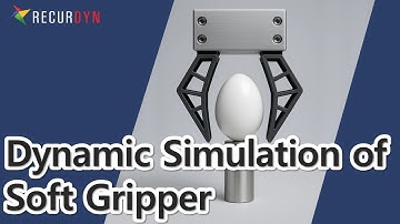 Dynamic Simulation of Soft Gripper