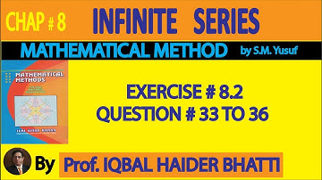 Ch# 8 | Ex 8.2 Q#30, 33,34,35 & 36 Mathematical Method By SM Yusuf (Lec 21)