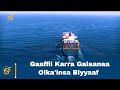 Gaaffii Karra Galaanaa Olka'insa Biyyaaf