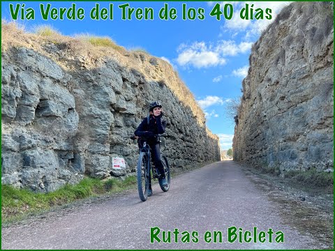 Vía Verde del Tren de los 40 días
