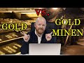 Gold vs. Goldminen